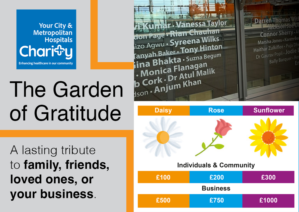 SWBHCharity's tweet image. Be part of our Garden of Gratitude at City & Metropolitan Hospitals! 🌿
Donate in honour of a loved one or your business & have their name inscribed on our glass panels.
From £100 – Help us grow, one name at a time.
Email trustcharity@nhs.net for more information