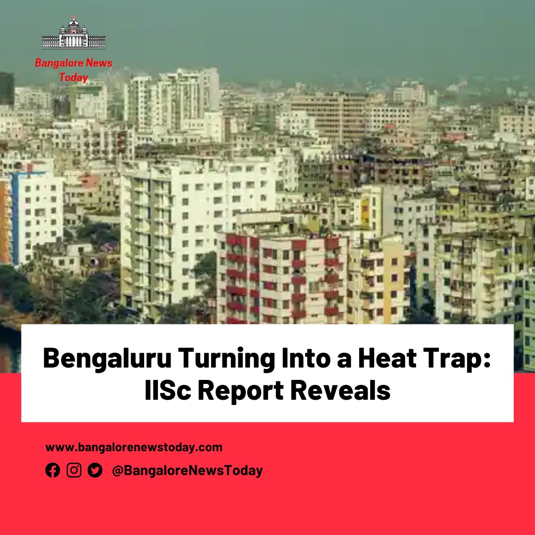 According to a recent IISc study, 87.6% of Bengaluru is now concrete, leaving only 12% green cover.
This rapid urbanization is turning the city into a heat trap, worsening climate and livability. 🌡️🌿

#BangaloreNews #UrbanHeat #IIScReport #BengaluruClimate #GreenSpaces
