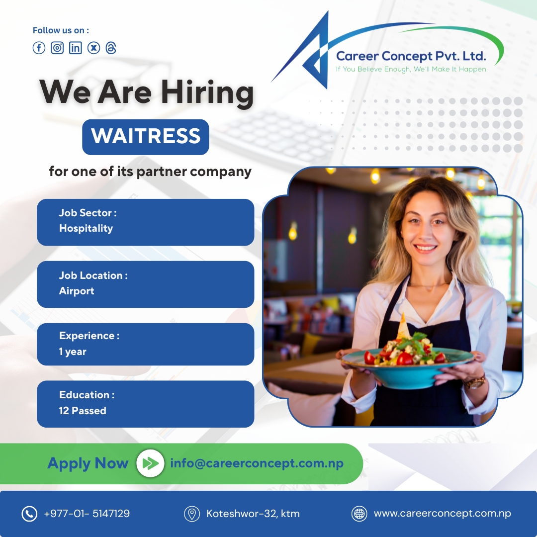 career_concept_'s tweet image. Send your CV/Resume to info@careerconcept.com.np, mentioning a position you applied for.
Visit our website: careerconcept.com.np
#FrontDeskJob #NepalJobs #AdminRoles #PharmacyJobs #AssistantPharmacistNepal #WaiterHiringNepal #ThakaliFoodJobs #RestaurantJobsKathmandu