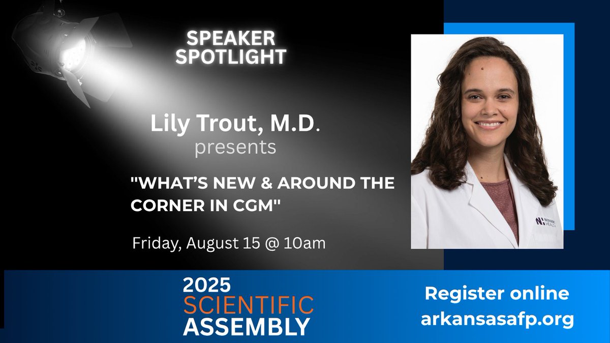🎤 Speaker Spotlight: Dr. Lily Trout
"What’s New &amp; Around the Corner in CGM"
📅 Friday, Aug. 15
📍 Wyndham Riverfront, NLR

Don’t miss this must-attend #CME at the #ARAFP Scientific Assembly!
Register now: arkansasafp.org
#FamilyMed #CGM #DiabetesCare