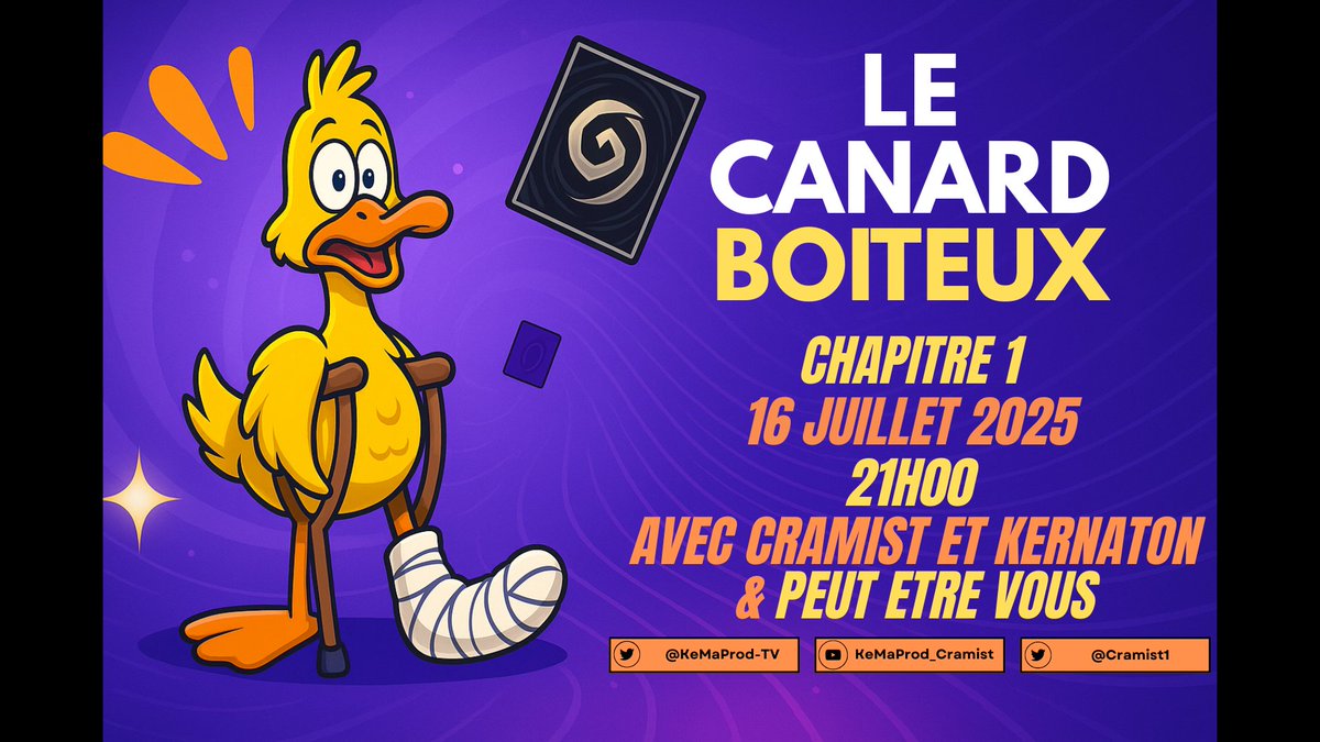 🦆 LE CANARD BOITEUX - CHAPITRE 1 !
Quiz culture G et lorcana + 1v1 final sur Lorcana = une émission aussi cruelle qu'hilarante 😈

👥 6 joueurs
🃏 Duel final sur Lorcana
💰 Jusqu’à 35€ à gagner
📍 16 juillet - 21h
📺 twitch.tv/kemaprod_crami…
📩 MP pour t'inscrire !
<a href="/kemaprod/">KeMaProd-TV</a>