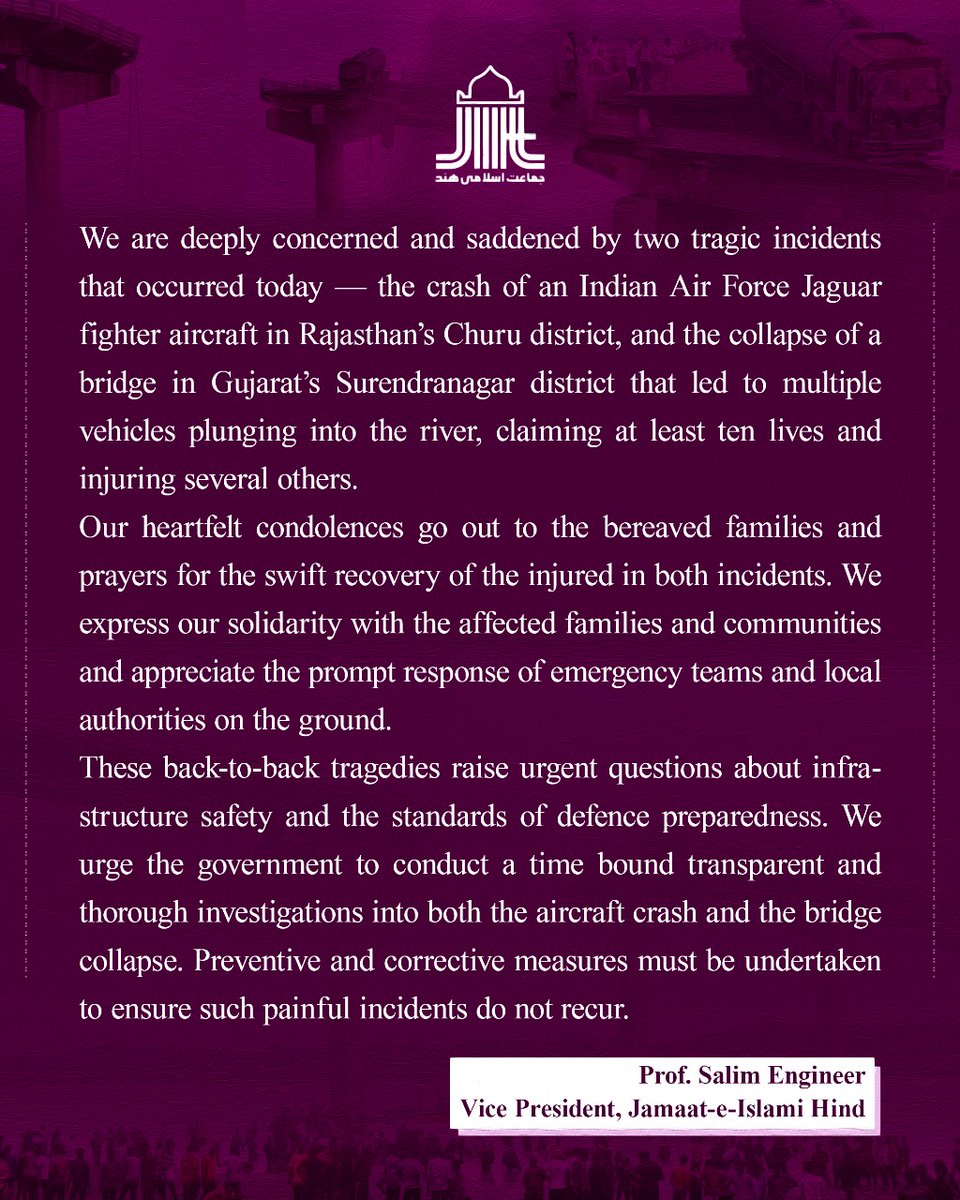 We are deeply concerned and saddened by two tragic incidents that occurred today — the crash of an Indian Air Force Jaguar fighter aircraft in Rajasthan’s Churu district, and the collapse of a bridge in Gujarat’s Surendranagar district that led to multiple vehicles plunging into
