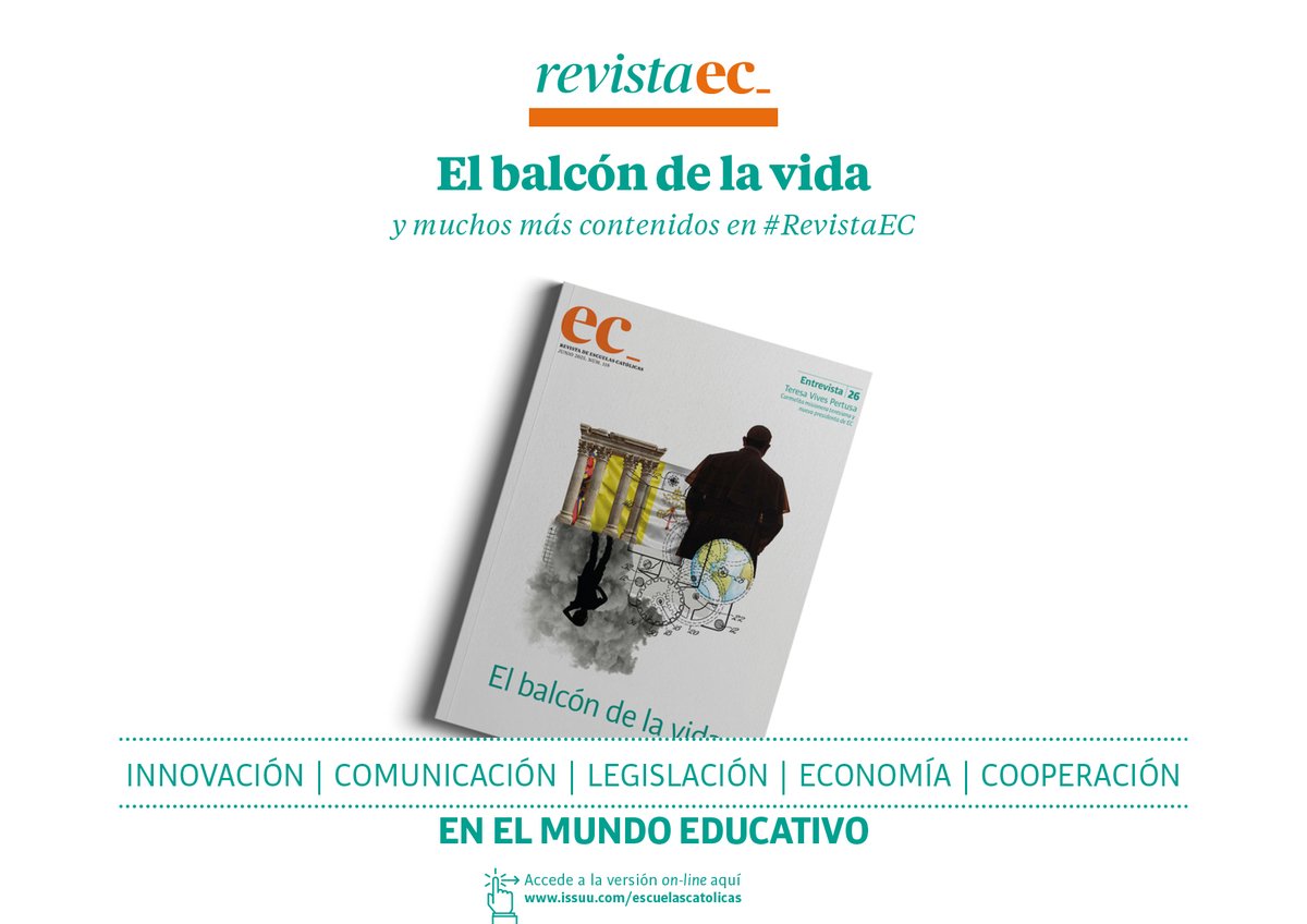 Ya puedes leer "El balcón de la vida" y muchos más contenidos en el número 118 de la #RevistaEC, la última revista de este curso issuu.com/escuelascatoli…