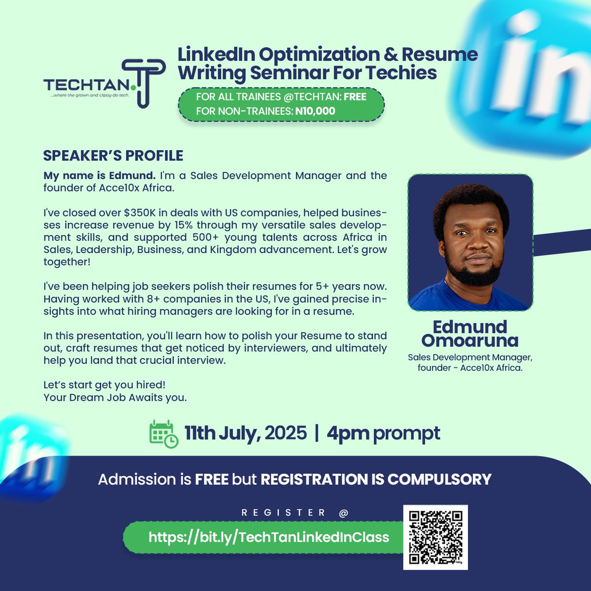 techtanhub's tweet image. The LinkedIn Optimization Seminar is something you honestly do not want to miss..

Let&apos;s introduce our Facilitator to you. 

Meet Mr. Edmund Omoaruna

Peep the details below

#techhubsinportharcourt #techtanhub #portharcourttechhubs #TECHTAN #techtrainingcenter #portharcourt