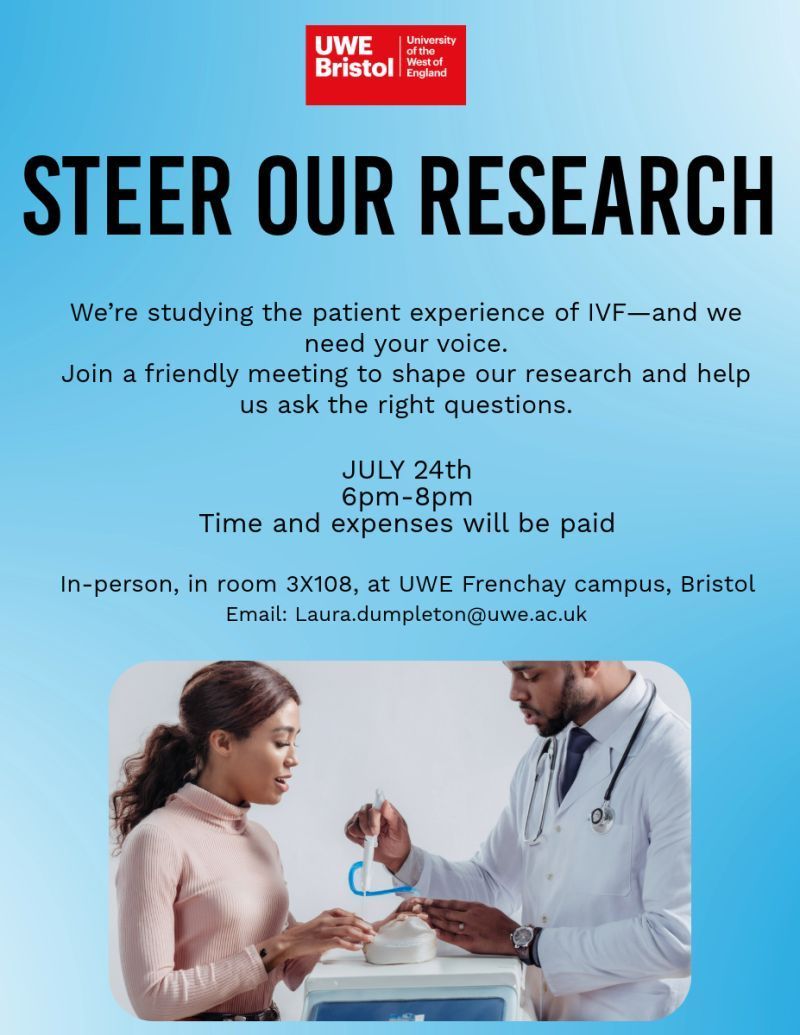 UWE_SoAS's tweet image. 🔊 Can you help steer our research?
Colleagues from the School of Applied Sciences (UWE Bristol) and the UWE Bristol Business School are working on a project trying to improve the patient journey for people undergoing IVF.
See the flyer for more details!!