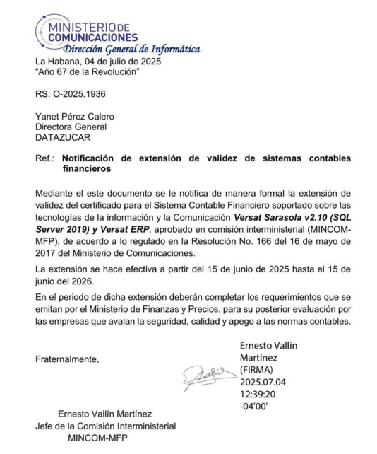 Estimados clientes:
Como bien conocen, el certificado del software Versat SAROLA tenía vigencia limitada. Les informamos que se ha emitido por parte del MINCOM y el MFP un nuevo certificado que prorroga su validez hasta el 15 de junio de 2026.
