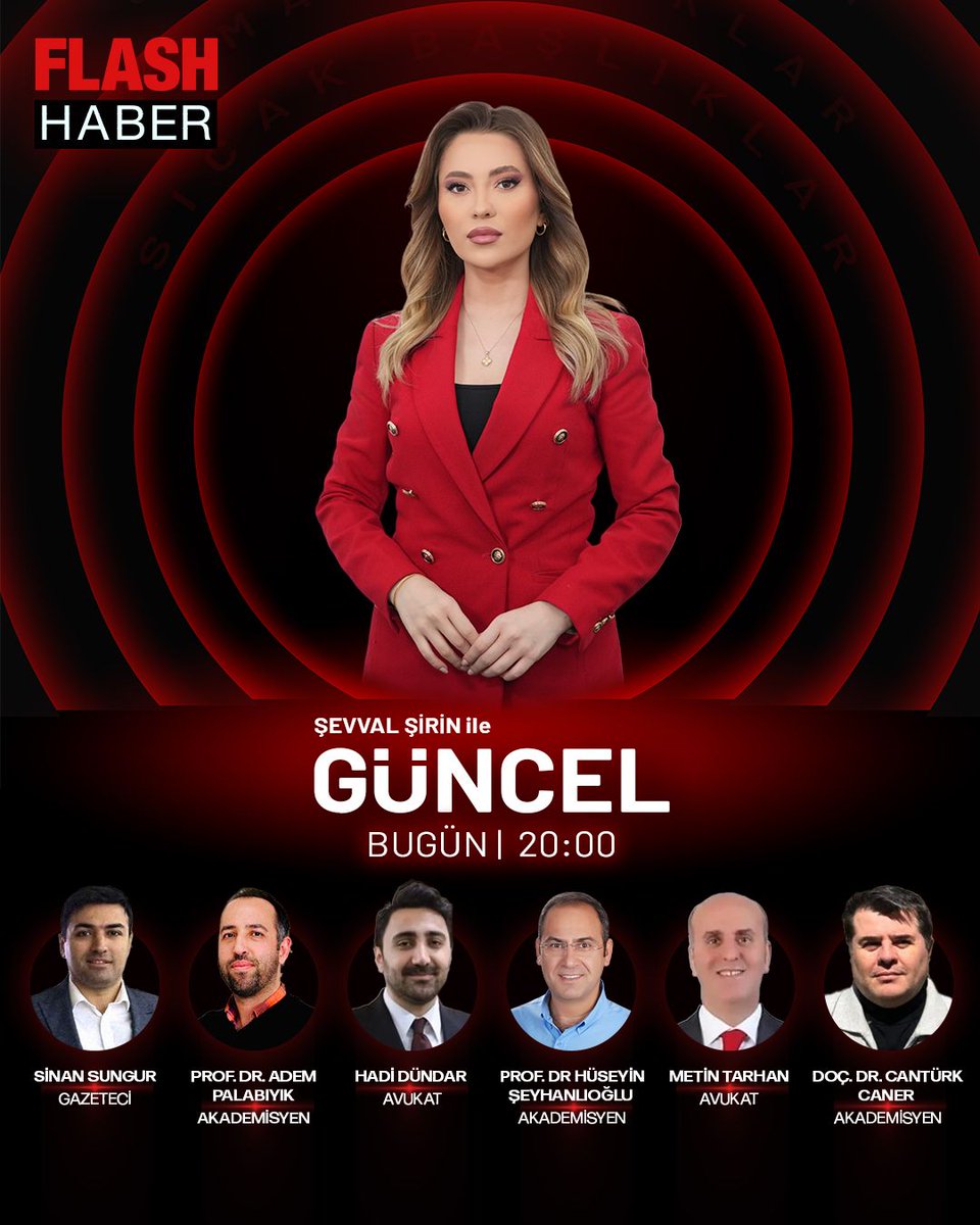 Flash Haber TV’de Şevval Şirin’in başarıyla sunduğu GÜNCEL Programında;

Bugün, saat 20.00’den itibaren, ülkemizin gündemindeki  önemli konuları değerlendireceğiz.

⁦<a href="/adempalabiyik_/">Prof. Dr. Adem Palabıyık</a>⁩
⁦<a href="/Hseyhanlioglu/">Prof. Dr. Hüseyin ŞEYHANLIOĞLU</a>⁩
⁦⁦<a href="/hadidundar/">Av. Hadi Dündar🇹🇷</a>⁩
⁦<a href="/SinanSungur/">Sinan Sungur</a>⁩
⁦<a href="/sevvallsirin/">Şevval Şirin</a>⁩