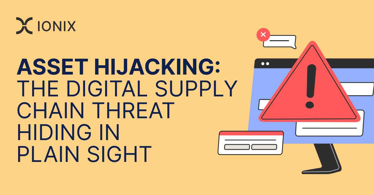 Forgotten assets can come back to haunt you. Attackers hijack old domains and shadow IT to host phishing scams, malware, and more. See how asset hijacking hides in your supply chain and how IONIX helps stop it early: 
hubs.ly/Q03wpQ-W0
#cybersecurity #supplychainsecurity
