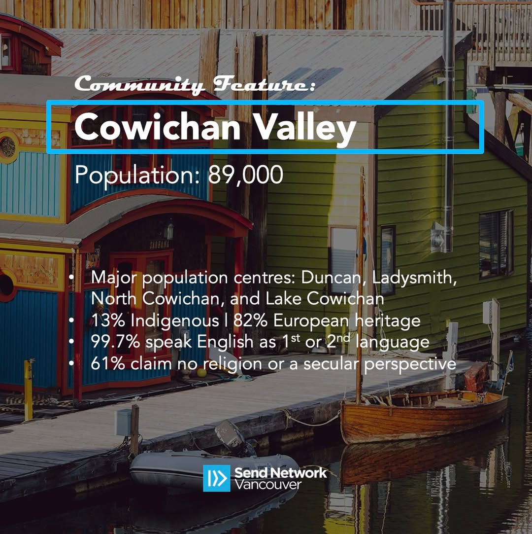 Join us in praying for the Cowichan Valley region of Vancouver Island.
#SendVancouver #SendNetworkOnTheIsland
