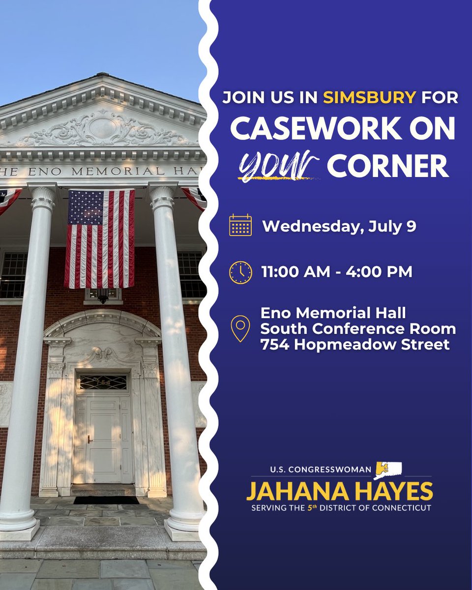 Need help with a federal agency?
‌
Our Case Work On Your Corner team is here to help.
‌
We will see you TODAY at Eno Memorial Hall in Simsbury from 11 AM to 4 PM.
