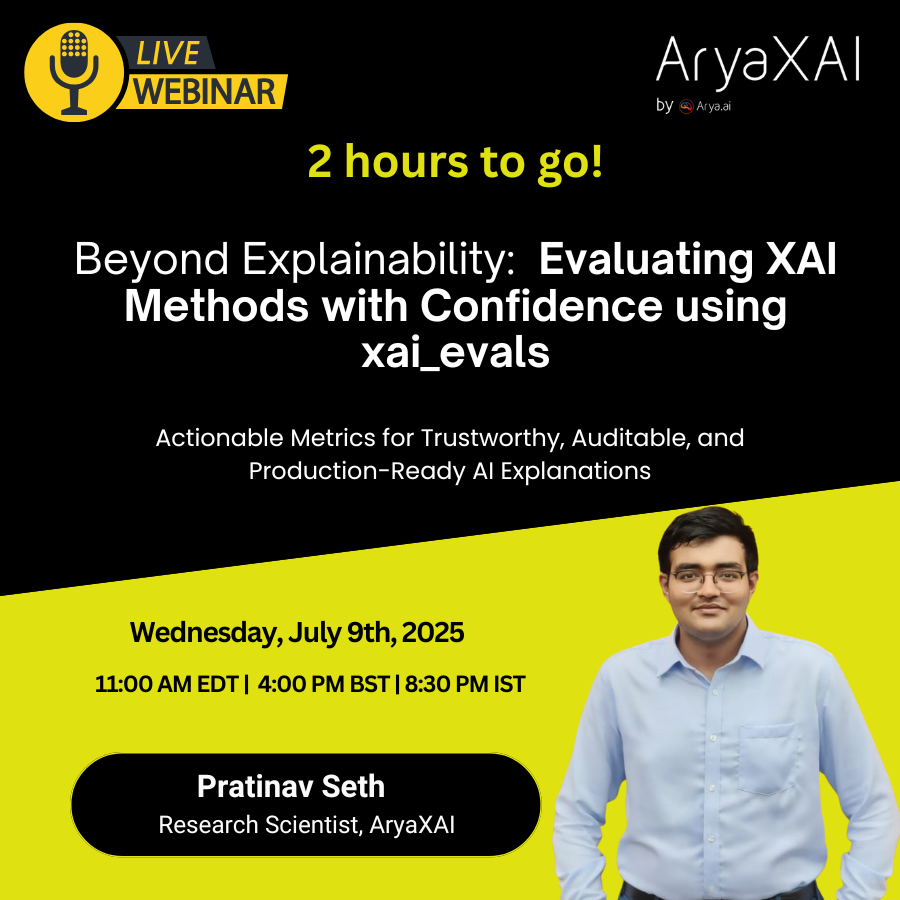 AryaXAI's tweet image. Just 2 Hours to Go!
Join our closed-door session on evaluating XAI methods like SHAP, LIME, Grad-CAM & AryaXAI’s DL-Backtrace.
Introducing xai_evals — an open-source framework to quantify & benchmark explainability tools.
🔗szd1o.share.hsforms.com/2wXMbojeGRg-um…
#AIExplainability #XAI
