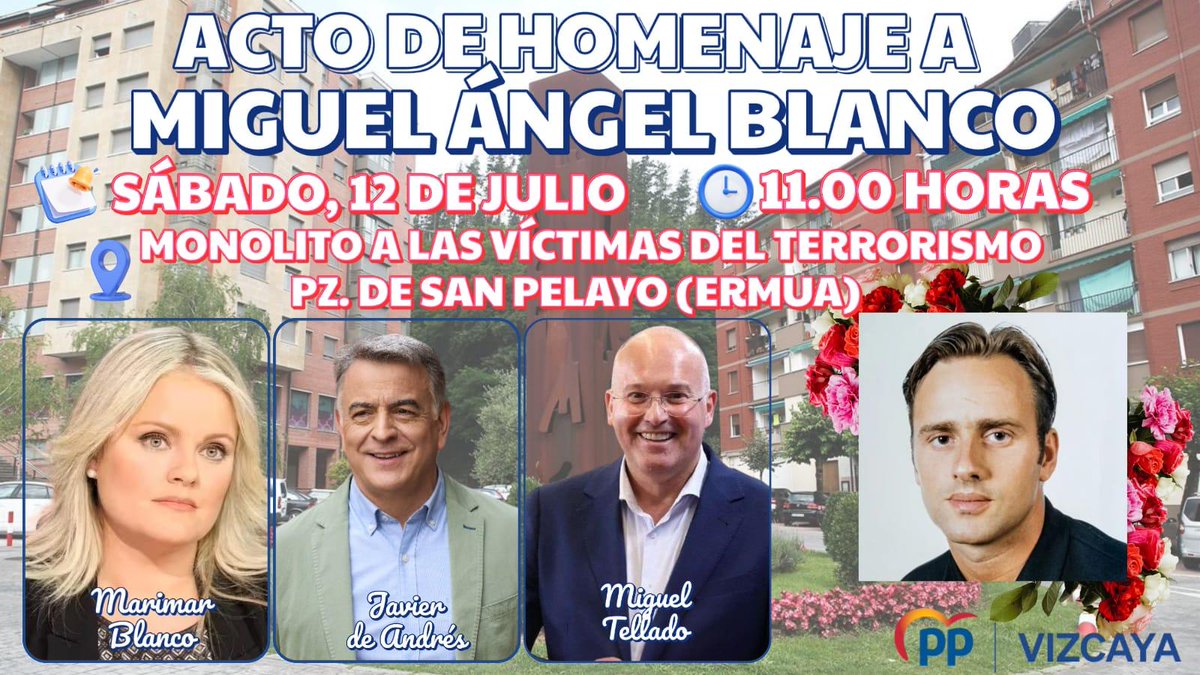🗓️ Este sábado 12 de julio a las 11:00h, acto de homenaje a #MiguelÁngelBlanco en el monolito a las víctimas del #terrorismo en #Ermua

🗣️ Contaremos con la presencia de nuestro presidente del <a href="/PPVasco/">Partido Popular Vasco</a>, <a href="/JavierDeAndres_/">Javier De Andrés</a>  y <a href="/Mtelladof/">Miguel Tellado</a>, acompañados de  <a href="/MariMarBlanco_/">María del Mar Blanco Garrido</a>

📍Plaza San