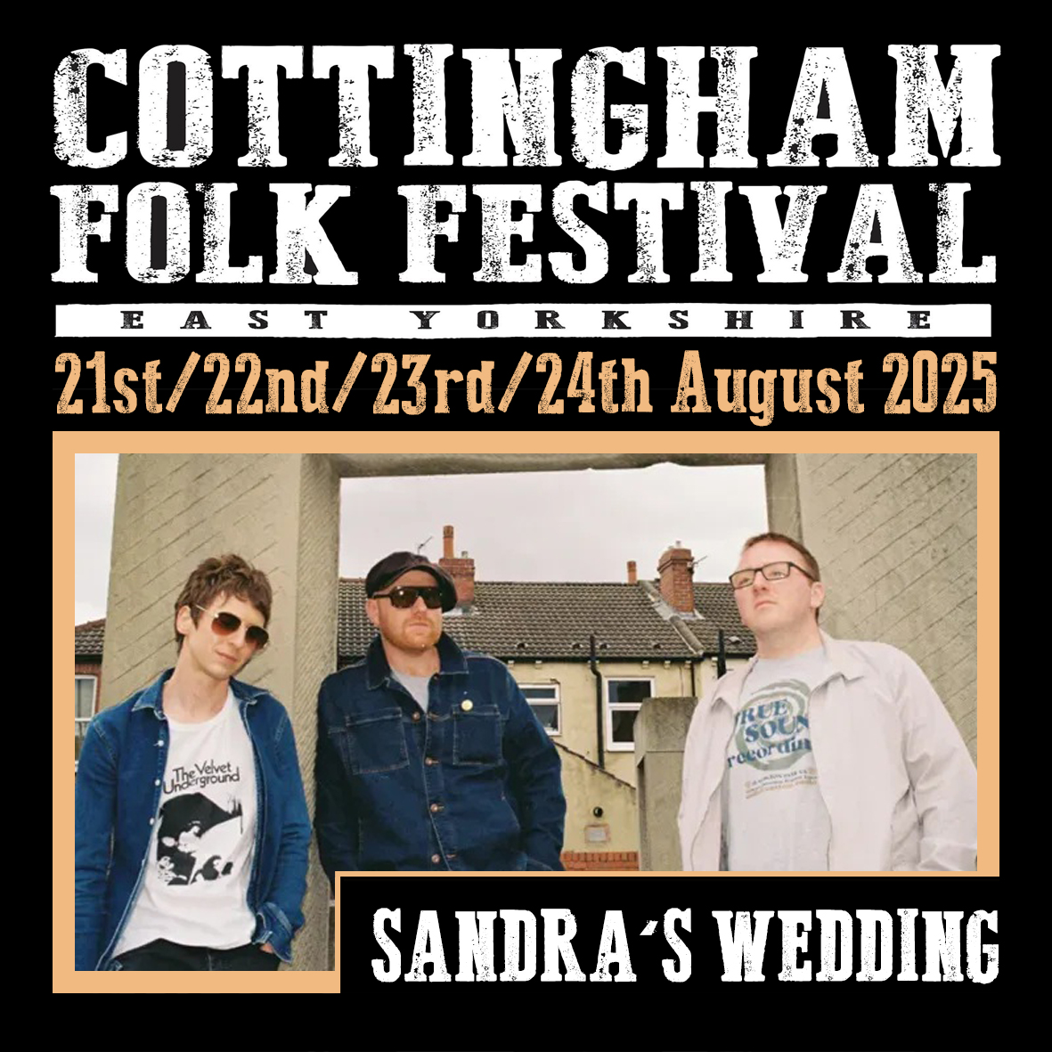 Cottingham Folk Festival (@cottfolkfest) on Twitter photo Confirmed for 2025 - <a href="/SandrasWedding/">Sandra's Wedding</a>
Drawing comparisons with iconic northern guitar bands like The Housemartins and The Smiths, Sandra’s Wedding are a Goole-based band who wear their working class routes firmly on their sleeves. Confirmed for 2025 - <a href="/SandrasWedding/">Sandra's Wedding</a>
Drawing comparisons with iconic northern guitar bands like The Housemartins and The Smiths, Sandra’s Wedding are a Goole-based band who wear their working class routes firmly on their sleeves.