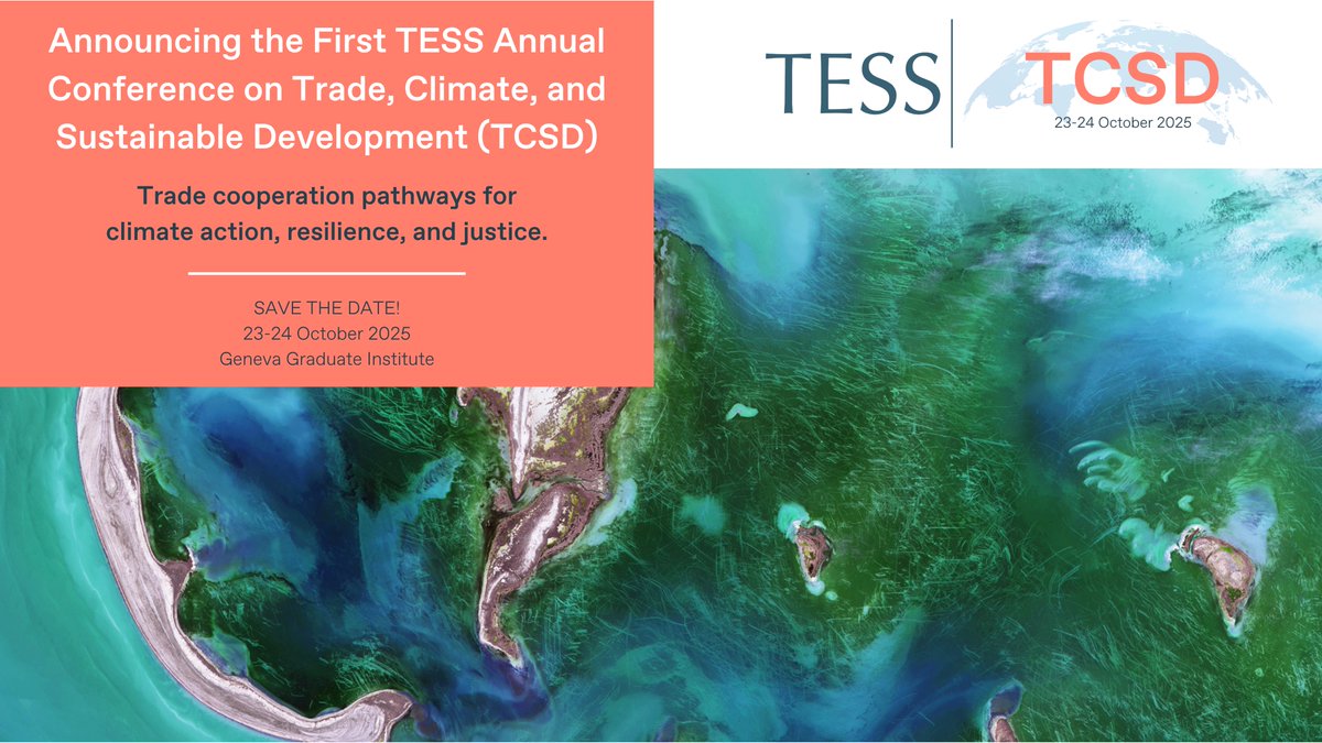 TESSForum's tweet image. 🌍 SAVE THE DATE | TESS Annual Conference on Trade, Climate, and Sustainable Development (TCSD 2025)
We’re delighted to announce our first Annual TCSD Conference. A new flagship TESS event to foster inclusive, international action and cooperation at the nexus of trade, climate, &…