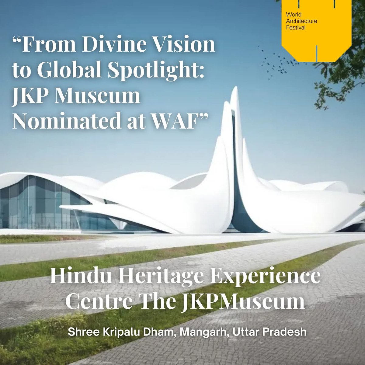 mandircouncilus's tweet image. From Divine Vision to Global Spotlight ✨
JKP Museum has been nominated at the prestigious World Architecture Festival (WAF) — recognized as the ‘Oscars of Architecture’.
@VHPANews @RadhaMadhavDham 
#JKPMuseum #ShreeMaharajJi #DivineArchitecture #WAF2025 #SpiritualHeritage #hmec