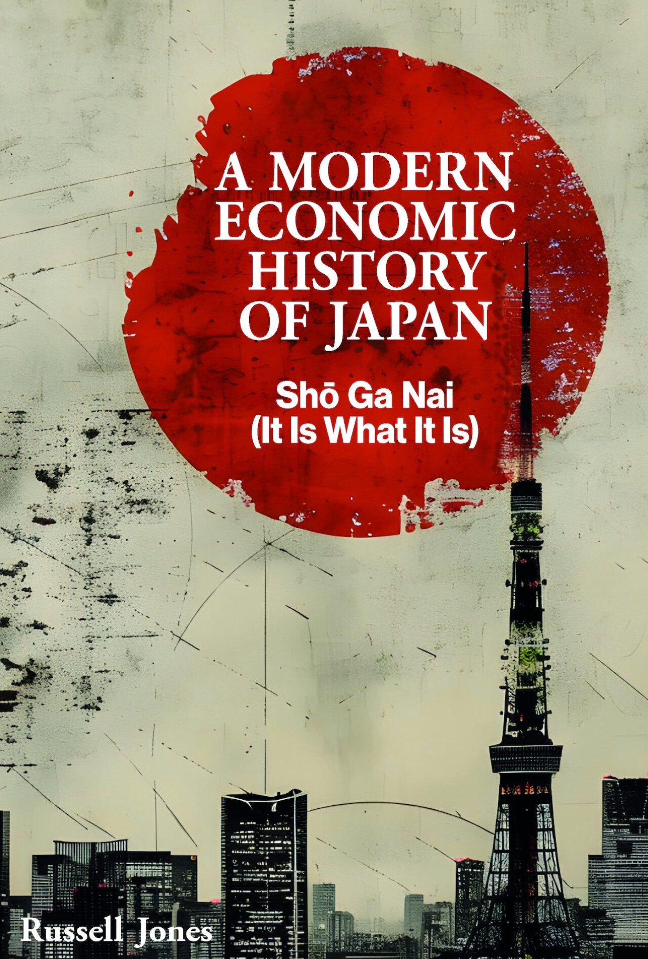 洋書 THE ECONOMIC DEVELPMENT OF MODERN JAPAN A Modern Economic History of Japan: Sho Ga Nai – It Is What