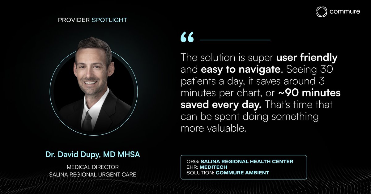 After experiencing the power of Commure Ambient firsthand, David Dupy became a champion for the solution. Now, his entire urgent care team is leveraging the MEDITECH-integrated tool, and seeing real results:

- ~90 minutes saved daily on charting
- Higher-quality, more complete