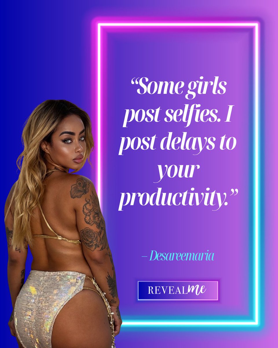 “Some girls post selfies. I post delays to your productivity.”

revealme.com/Desareemaria

If your to-do list didn’t get done today… you know exactly why. ⏳✨

#RevealMe #Desareemaria #ProductivityKiller #TooHotToHandle #BossDistraction