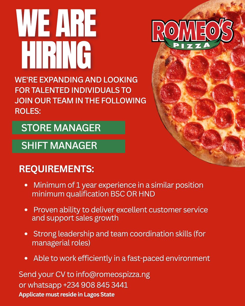 romeospizzang's tweet photo. 🚨 WE'RE HIRING IN LAGOS!🍕

Romeo’s Pizza is looking for:
✅ Store Manager
✅ Shift Manager
🔹 1+ year experience
🔹 BSc or HND
🔹 Strong leadership &amp; customer service skills
🔹 Must reside in Lagos
📩 Send CV: info@romeospizza.ng
📱 WhatsApp: +234 908 845 3441

#NowHiring #jobs https://t.co/UpHzj1CBEJ