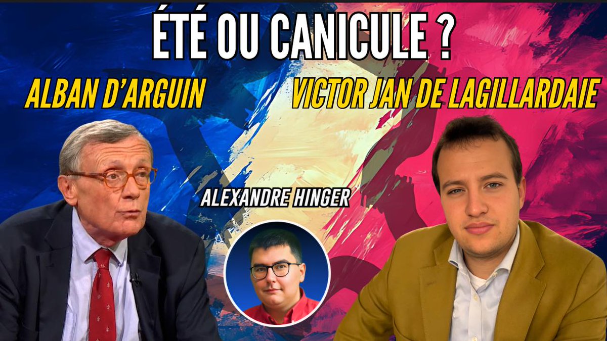 Dans le Forum du Parti de la France du 11 juillet, Alexandre Hinger reçoit Alban d'Arguin, écrivain, et Victor Jan de Lagillardaie, Délégué général adjoint du Parti de la France.

L'émission sera consacrée aux climato-tarés qui veulent faire passer le beau temps estival pour