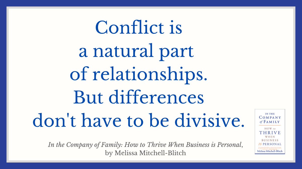 Conflict is natural because differences are normal. Differences don't have to be divisive. Conflict doesn't have to be destructive. #FamilyBusiness #FamBiz #intentional #families #boundaries #book