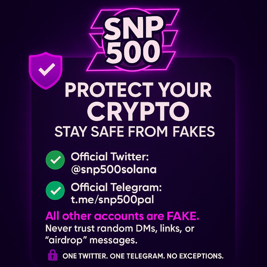 SNP500 TOKEN (@snp500solana) on Twitter photo 🚨 Reminder to the #SNP500 Community 🚨
✅ Our ONLY official Twitter page is: <a href="/snp500solana/">SNP500 TOKEN</a>
✅ Our ONLY official Telegram group is: t.me/snp500pal
❌ Any other Twitter accounts or Telegram groups are FAKE.
You can always verify these socials on our dex!!
CA: 🚨 Reminder to the #SNP500 Community 🚨
✅ Our ONLY official Twitter page is: <a href="/snp500solana/">SNP500 TOKEN</a>
✅ Our ONLY official Telegram group is: t.me/snp500pal
❌ Any other Twitter accounts or Telegram groups are FAKE.
You can always verify these socials on our dex!!
CA: