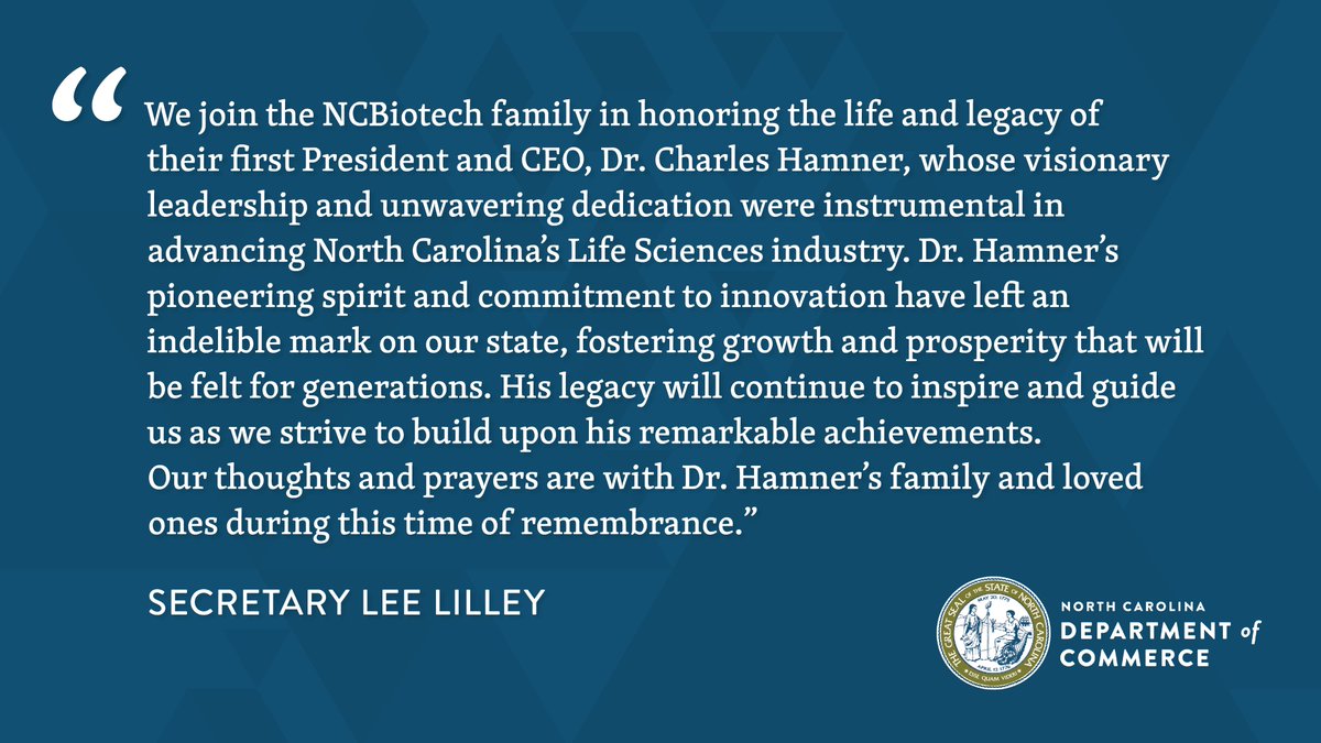 N.C. Commerce (@nccommerce) on Twitter photo Statement from #NCCommerce Secretary <a href="/leelilley/">Lee Lilley</a> on the passing of Dr. Charles Hamner, the first president and CEO of <a href="/ncbiotech/">NCBiotech #NCLifeSciences</a>: Statement from #NCCommerce Secretary <a href="/leelilley/">Lee Lilley</a> on the passing of Dr. Charles Hamner, the first president and CEO of <a href="/ncbiotech/">NCBiotech #NCLifeSciences</a>: