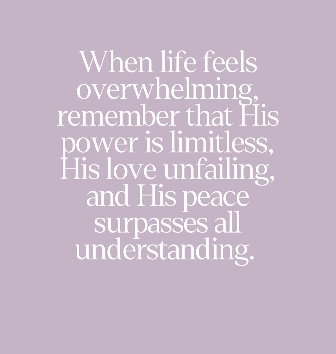 When life feels overwhelming,..