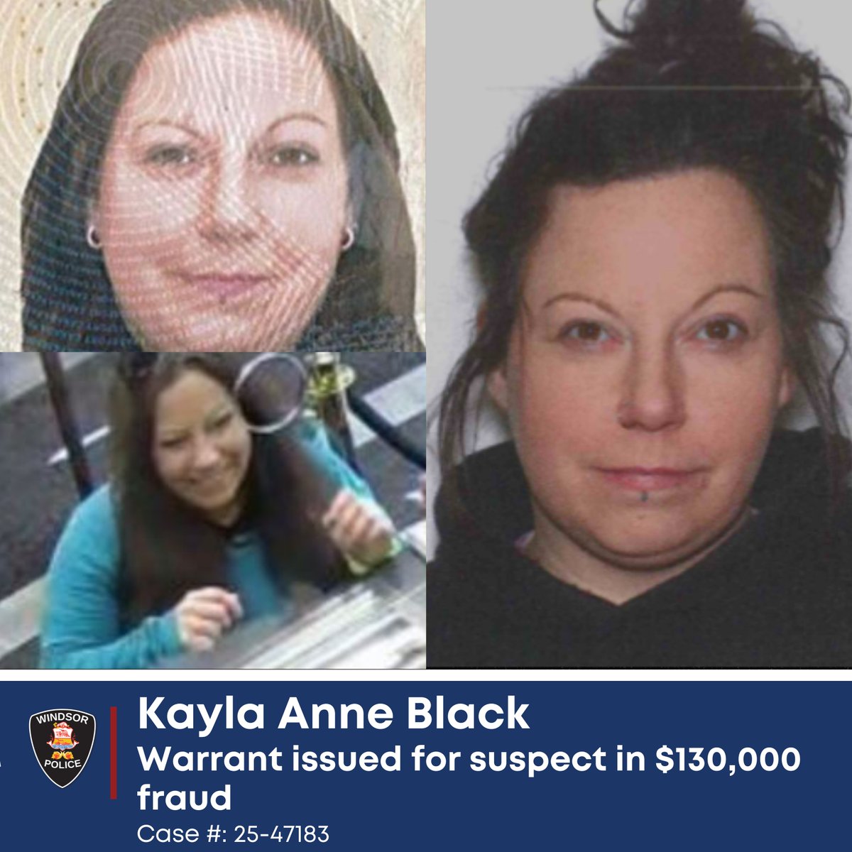 WINDSOR POLICE NEWS RELEASE
Case #: 25-47183
UPDATE: Warrant issued for suspect in $130,000 fraud

The Windsor Police Service has issued an arrest warrant for a 38-year-old woman wanted in connection with a $130,000 financial fraud. 

In May 2025, the Windsor Police Financial
