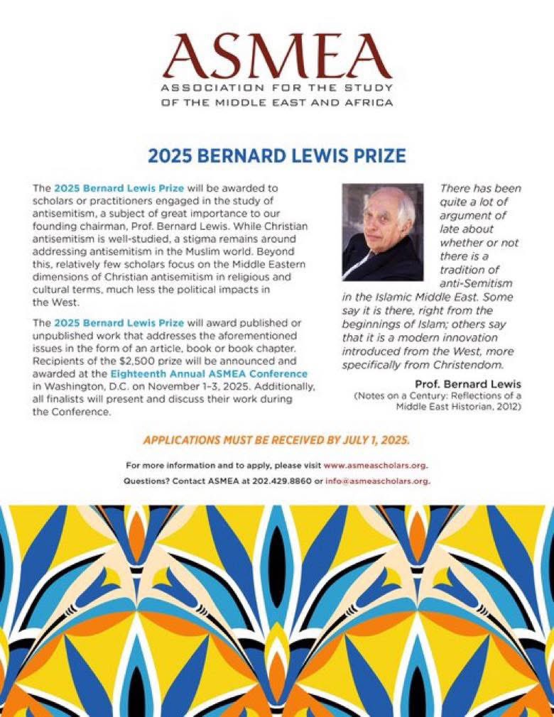 ASMEASCHOLARS's tweet image. LAST CALL: Submissions now be accepted for the 2025 Bernard Lewis Prize! APPLY HERE —> asmeascholars.org/bernard-lewis-…