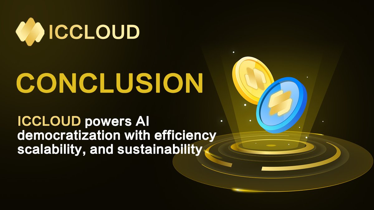 ICCloud_Ai's tweet image. In conclusion, ICCLOUD powers AI democratization with efficiency, scalability, and sustainability. The future of computing is here! #ICCLOUD #FutureOfComputing