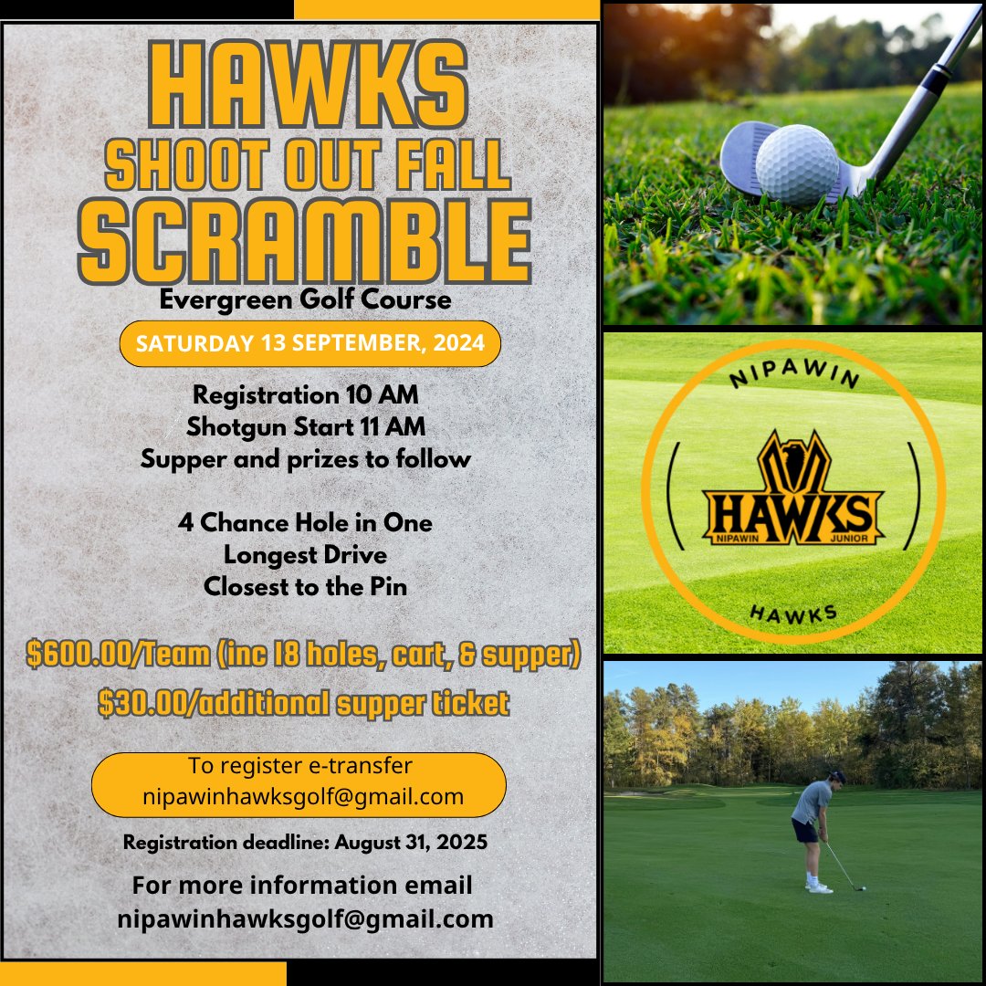 Hey Hawks fans!
Join us on September 13 for a fun-filled afternoon on the course — it's a great way to connect, compete, and kick off the season in style. Details below, don’t miss out! Let’s tee it up for the Hawks! 

#HawksGolfDay #SupportTheHawks #NipawinHawks #CommunityStrong