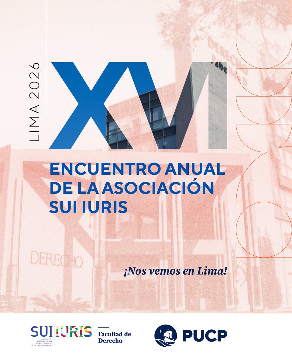 ¡Lima será la sede del XVI Encuentro Anual de la Asociación Sui Iuris 2026! 🇵🇪

Pronto anunciaremos las fechas oficiales.

#DerechoPUCP
