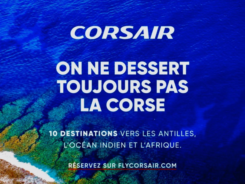 Corsair (@corsairfr) on Twitter photo ✈️ “Corsair ne dessert toujours pas la Corse.”
Nous ce qu’on dessert, ce sont les grands horizons : les Caraïbes, l'Océan Indien et l’Afrique de l’Ouest.
🎯 Une campagne signée <a href="/AustralieGad/">AustralieGAD</a> pour rappeler que #Corsair est la 2e compagnie française sur le long-courrier. ✈️ “Corsair ne dessert toujours pas la Corse.”
Nous ce qu’on dessert, ce sont les grands horizons : les Caraïbes, l'Océan Indien et l’Afrique de l’Ouest.
🎯 Une campagne signée <a href="/AustralieGad/">AustralieGAD</a> pour rappeler que #Corsair est la 2e compagnie française sur le long-courrier.