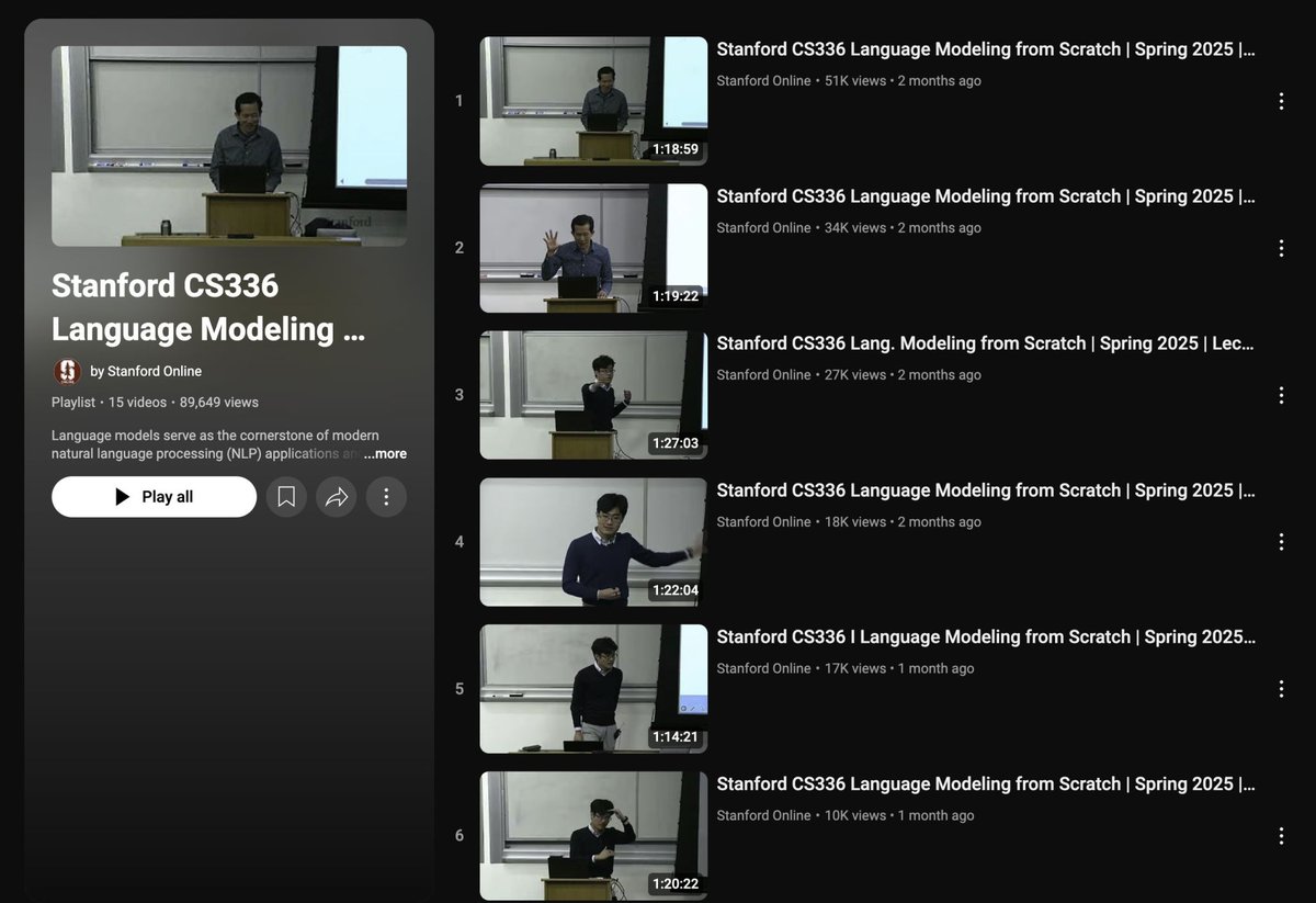 Stanford CS336: Language Models from Scratch!

This is a comprehensive course on language models covers the full process of building one from scratch.

It includes data collection, pretraining, transformer architecture, training, evaluation, and deployment.