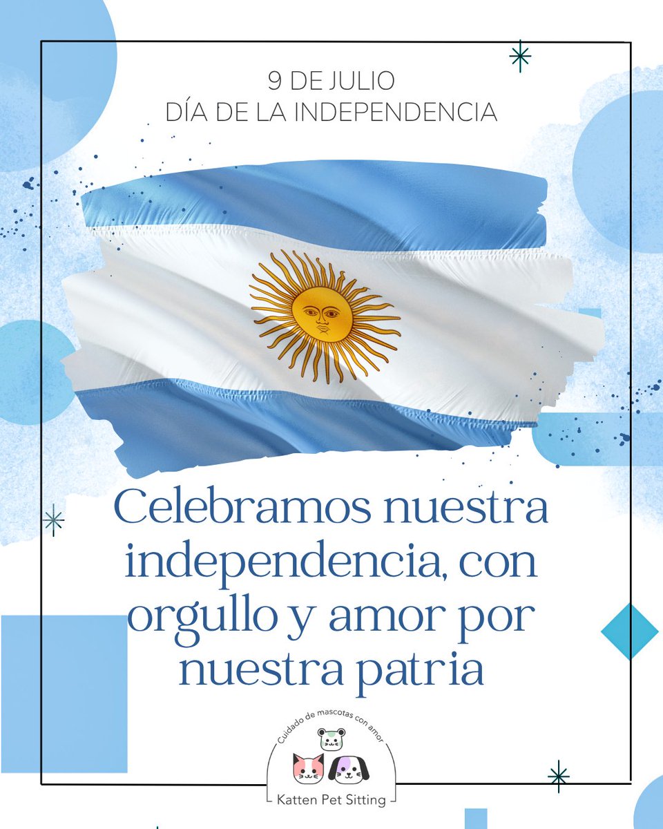 PetKatten's tweet photo. 🇦🇷 ¡Feliz día de la #Independencia, Argentina! Hoy festejamos con el cora lleno de orgullo 💙🤍💙. Orgullo por nuestra Patria, por nuestra soberanía, por nuestra bandera y por nuestra gente. (+) https://t.co/CGNJwbmGif