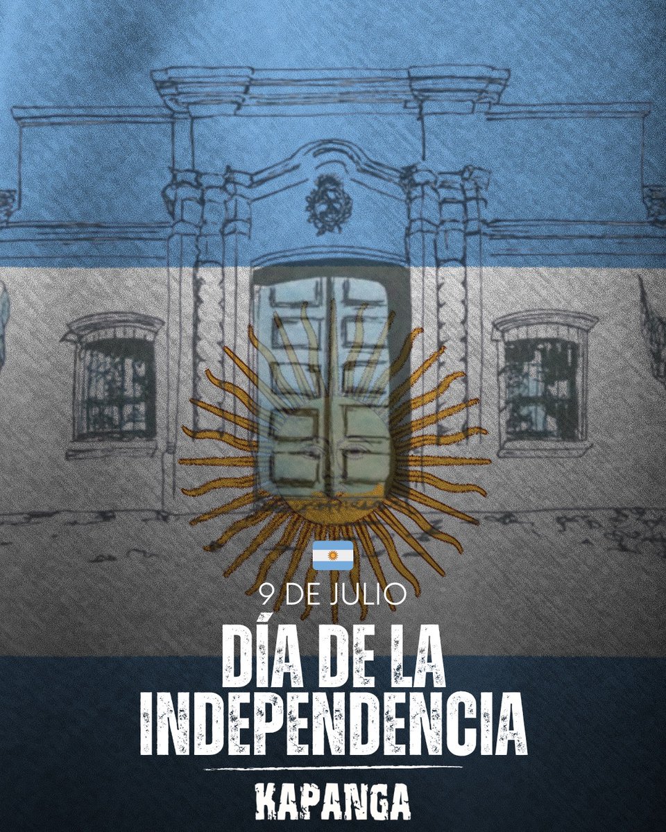 ¡FELIZ DÍA DE LA INDEPENDENCIA! 🇦🇷