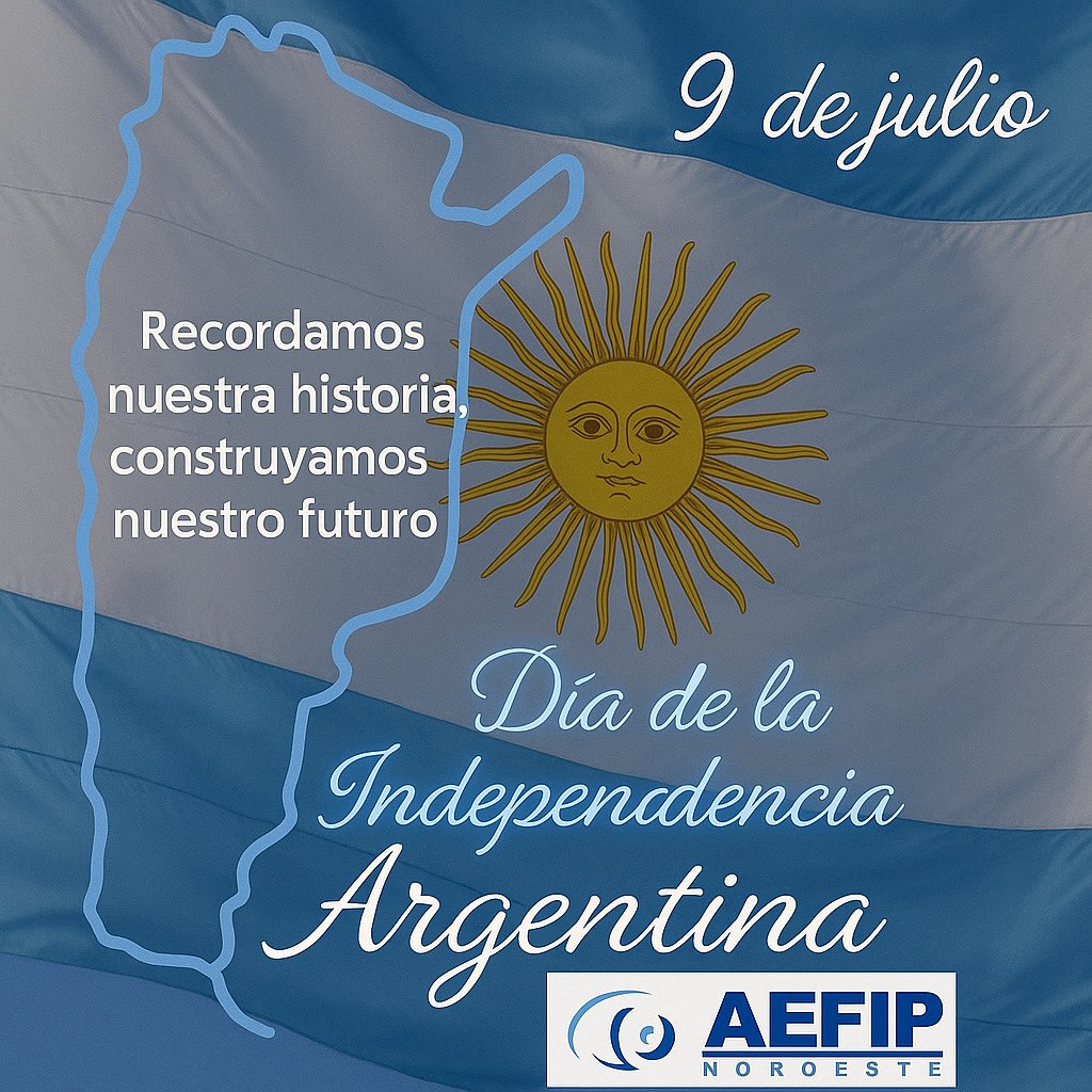 noroesteaefip's tweet photo. "¡Viva la Patria!

Hoy celebramos el Día de la Independencia Argentina, un momento histórico que marcó nuestra libertad y soberanía.

En AEFIP Seccional Noroeste, nos unimos a la celebración de esta fecha tan importante para nuestra nación.

¡Viva la independencia! https://t.co/UdDuIoNpjC