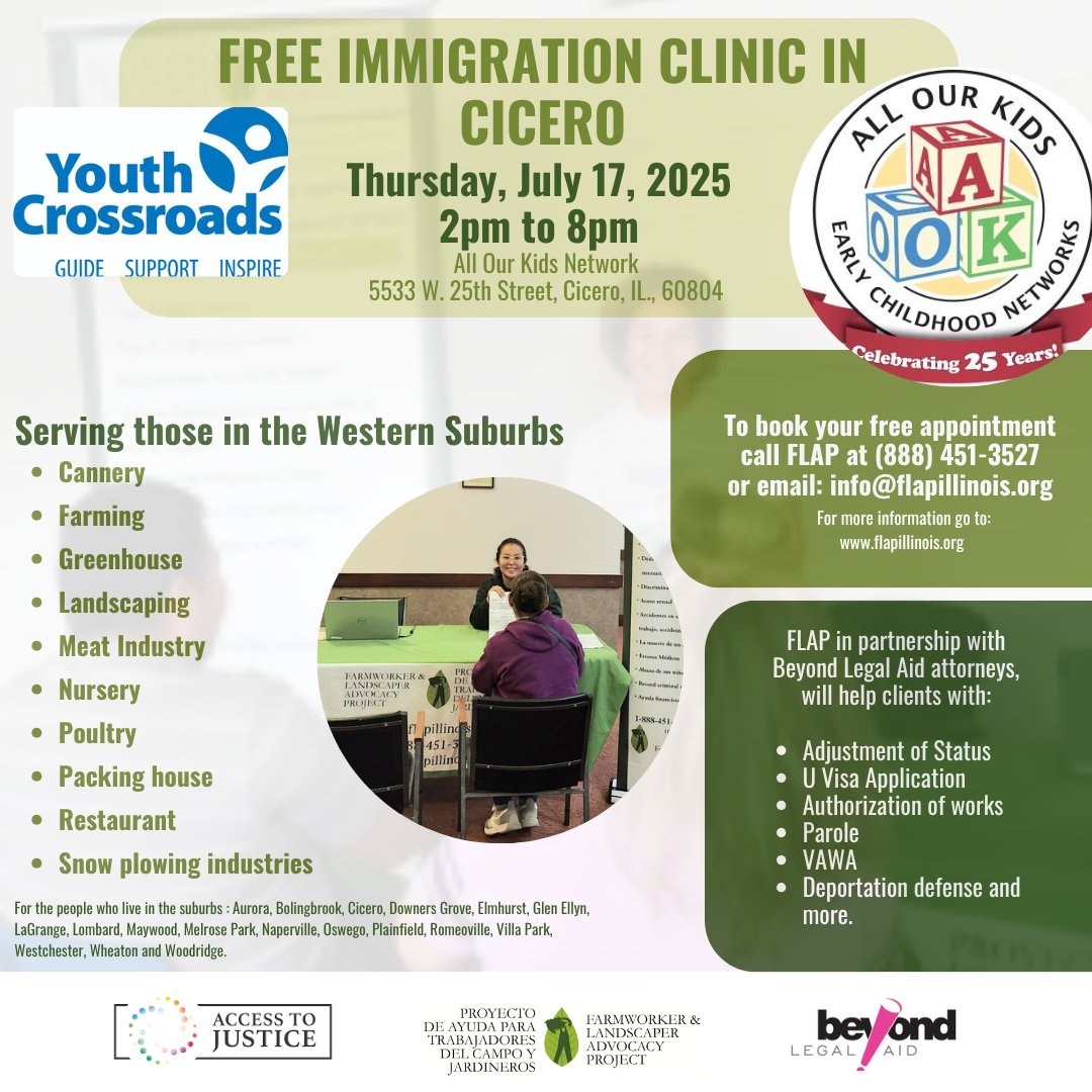<a href="/FLAPIllinois/">Farmworker & Landscaper Advocacy Project - FLAP</a> in partnership with <a href="/BeyondLegalAid/">Beyond Legal Aid</a> attorneys will host a free in-person immigration clinic serving those in the Western Suburbs.

Time and location in flyer below.

To book your free appointment, call FLAP at (888) 451-3527 or email: info@flapillinois.org