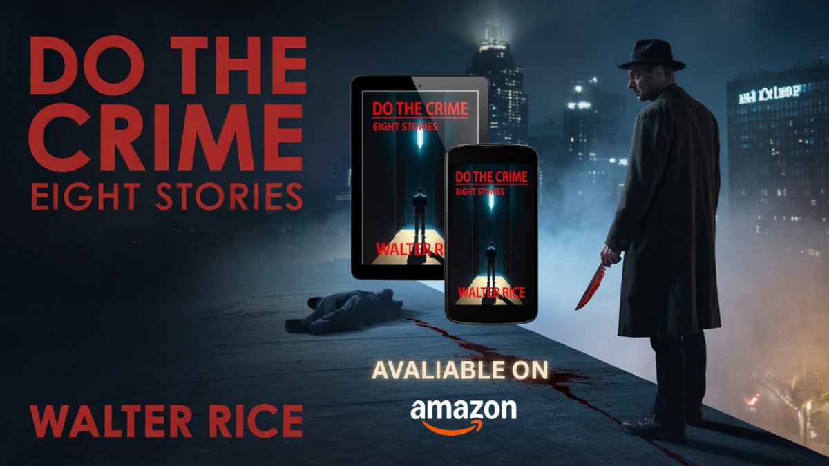 Jummy O. (@authoredgeagent) on Twitter photo Sometimes the bad guy is the main character.
DO THE CRIME features liars, thieves, and bitter souls just looking to even the score.
Are you brave enough to meet them?
<a href="/wrice_books/">Walter Rice</a>
out from;<a href="/Bookauthorial/">BookAuthorial</a>
Avaliable at
amazon.com/dp/B0DWR3R6TY?…
#AntiHeroFiction #CrimeTales Sometimes the bad guy is the main character.
DO THE CRIME features liars, thieves, and bitter souls just looking to even the score.
Are you brave enough to meet them?
<a href="/wrice_books/">Walter Rice</a>
out from;<a href="/Bookauthorial/">BookAuthorial</a>
Avaliable at
amazon.com/dp/B0DWR3R6TY?…
#AntiHeroFiction #CrimeTales