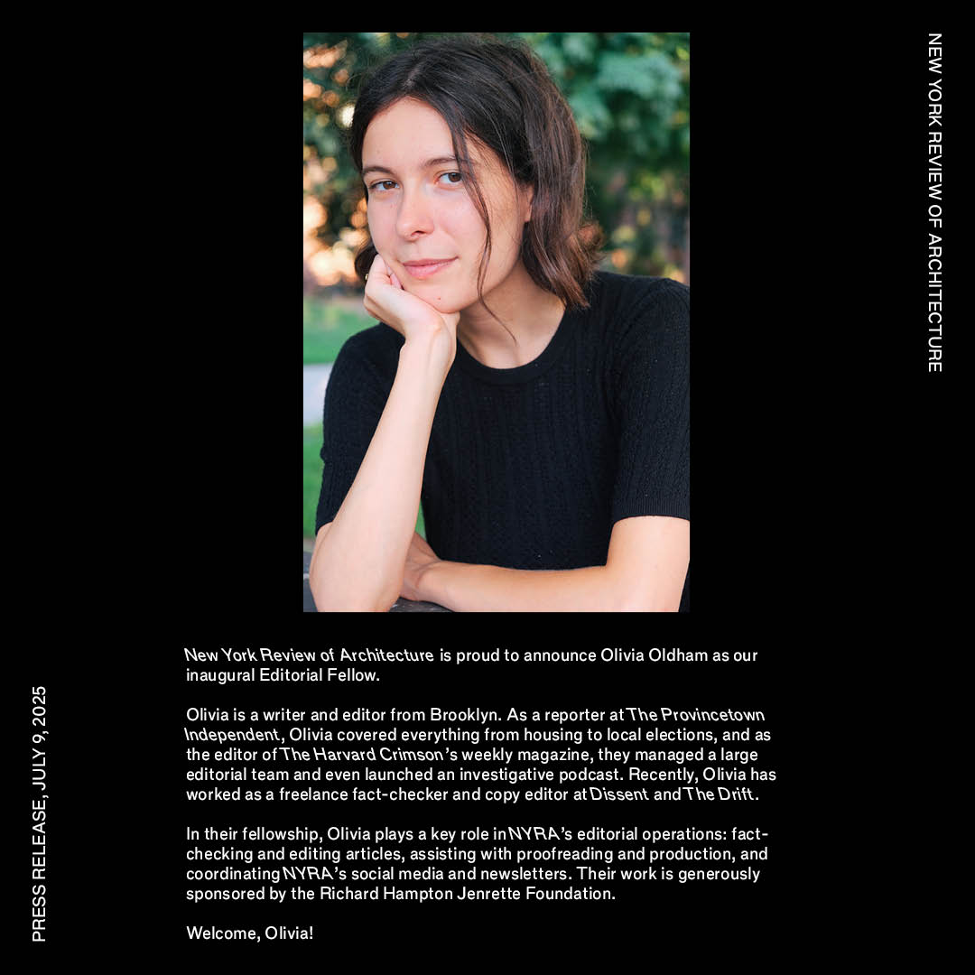 nyreviewofarch's tweet image. We have an announcement: Olivia Oldham is NYRA's inaugural Editorial Fellow.