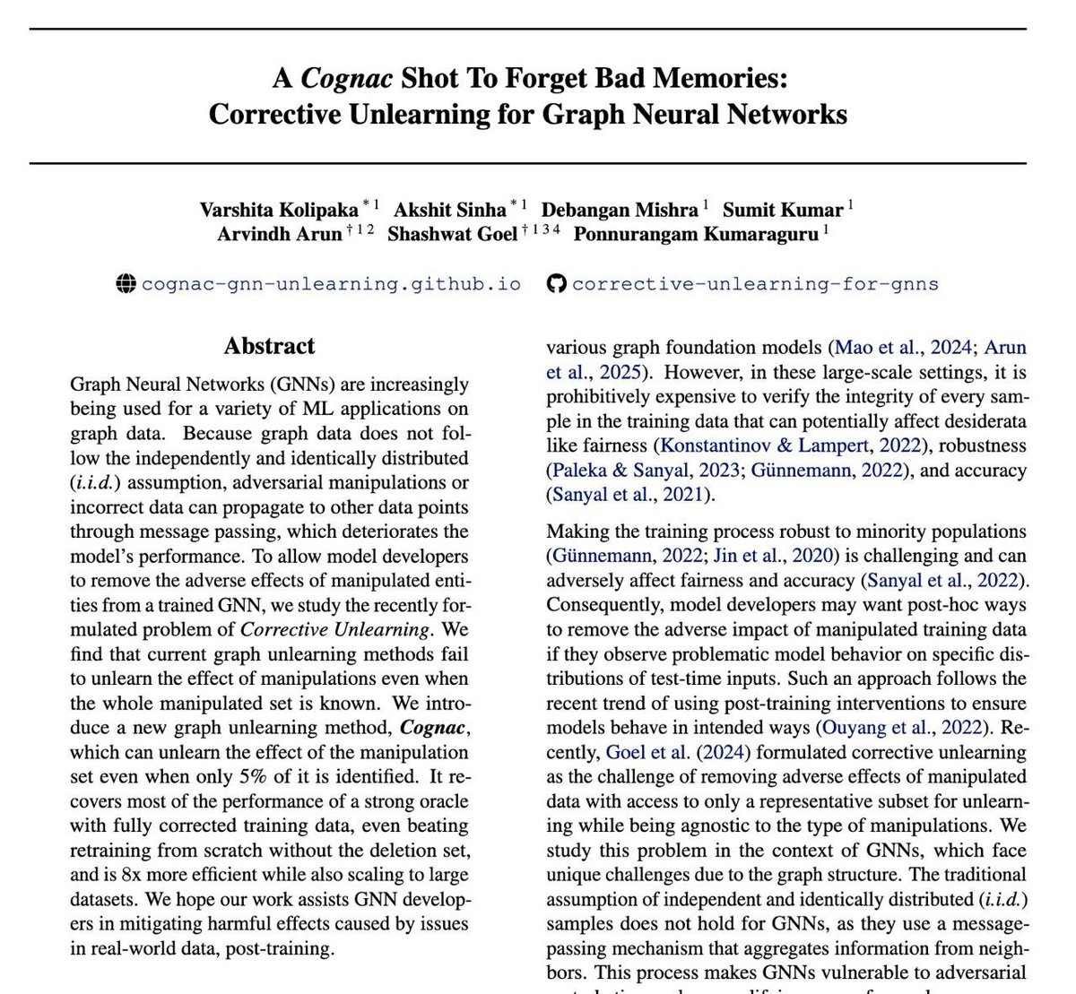 arvindh__a's tweet image. I will be at #ICML2025 🇨🇦🍁next week to present our work on unlearning in GNNs (Poster session 1 East, 15 Jul at 1100)
 
Looking forward to chat with people working on Foundation Models for (knowledge) graphs &amp;amp; LLM interp and evals folks!

🌐: cognac-gnn-unlearning.github.io