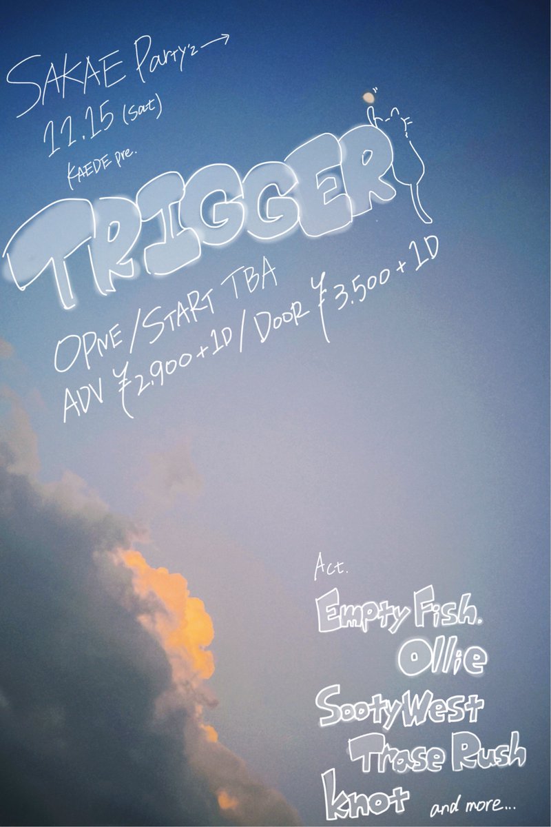 k______rice's tweet photo. ❤️‍🔥解禁❤️‍🔥
11/15(sat) 栄Party'z
KAEDE pre.『 TRIGGER 』

Ollie 3rd.EP "Break the Wall"Release Tour 2025

Act
▶︎Empty Fish.
▷Ollie
▶︎SootyWest
▷Trase Rush
▶knot

🕐OPEN / START  TBA
🎫ADV 2,900 / DOOR 3,500

取り置きは主催または各バンドまで☝️ https://t.co/PhPF3Qqv9F