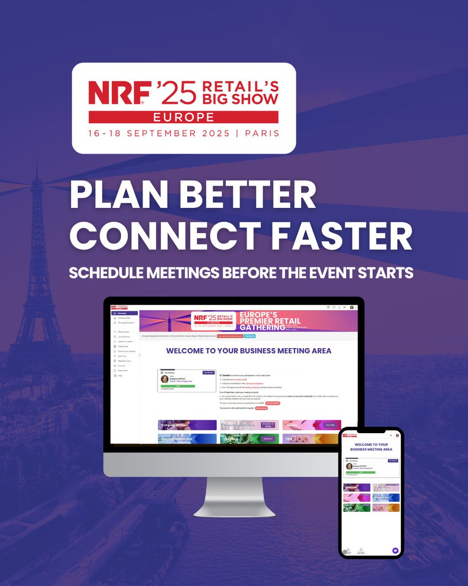 [Your agenda, optimised!] Smarter networking starts now. 🚀

Plan better. Connect faster. Make every meeting count with the Business Meetings platform at NRF 2025: Retail’s Big Show Europe.

✔️ Free for registered visitors
📍 Paris Expo Porte de Versailles
📅 Sept 16–18, 2025
🎟️
