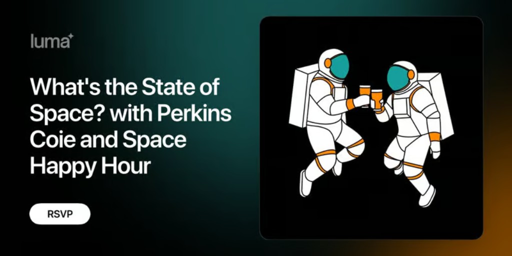 Perkins Coie (@perkinscoiellp) on Twitter photo 📆 Learn about the latest investment trends, funding opportunities, and regulatory developments shaping the future of space technology during a July 31 Seattle Tech Week panel moderated by Partner Ben Straughan.
We’re proud to co-host this panel with Space Happy Hour, which will 📆 Learn about the latest investment trends, funding opportunities, and regulatory developments shaping the future of space technology during a July 31 Seattle Tech Week panel moderated by Partner Ben Straughan.
We’re proud to co-host this panel with Space Happy Hour, which will