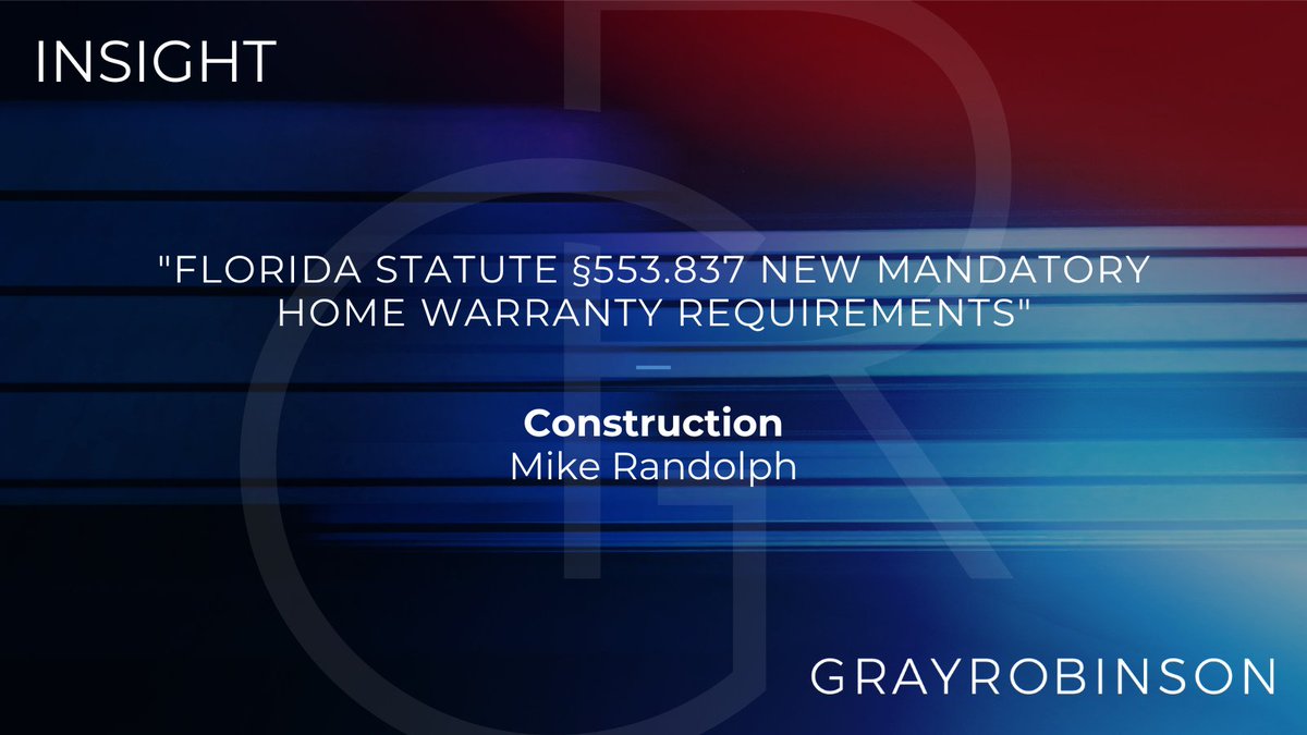 grayrobinsonlaw's tweet image. New mandatory home warranty law took effect July 1, 2025. Builders, contractors, and suppliers – be sure your agreements are up to date! 🏠

Read the full insight from #GRAttorney Mike Randolph: gray-robinson.com/insights/post/…

#FloridaLaw #ConstructionLaw #HomeBuilders