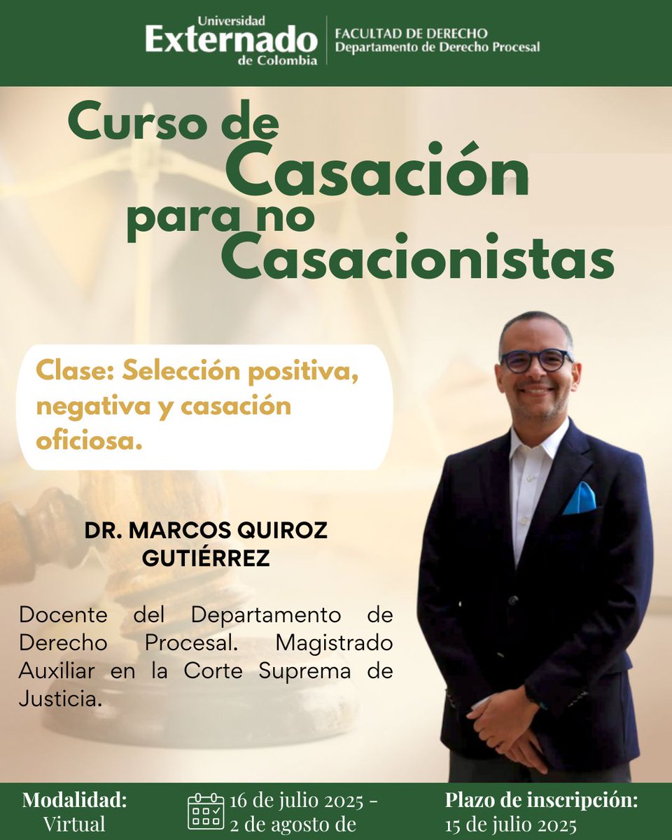 El Dr. Marcos Quiroz Gutierrez, dictará la clase: Selección positiva, negativa y casación. 

📆 Inicio: 16 de julio de 2025
💻 Modalidad: Virtual
📚 Inscripciones abiertas hasta el 15 de julio de 2025
Para más información acá 👉: procesal.uexternado.edu.co/curso-de-casac…