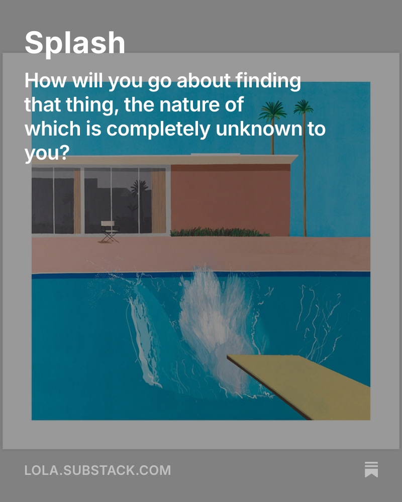 This one is personal. If you’re in the midst of a big transition, I hope it resonates. If you’re not, fair warning: some of this might sound a little strange!

lola.substack.com/p/splash