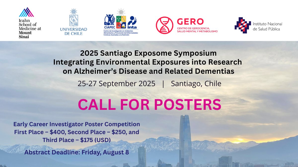 Call for Posters! Join us at the Santiago Exposome Symposium from Sept 25-27, 2025 to share your research related to exposomics, environmental health, and/or Alzheimer’s Disease and Alzheimer’s Disease-Related Dementias (AD/ADRD). mountsinaiexposomics.org/2025santiago/p…