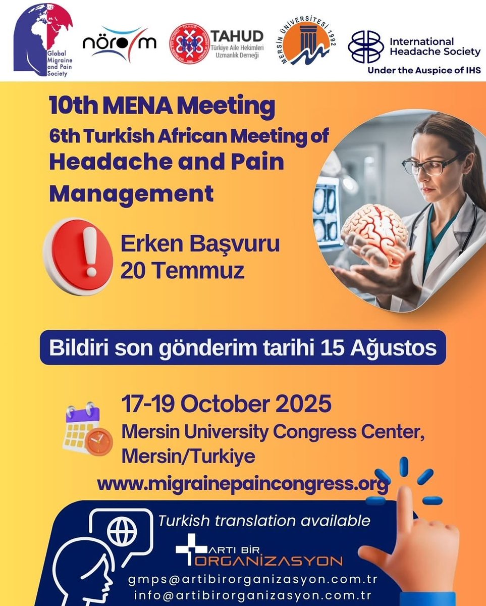 10th MENA Meeting &amp; 6th Turkish African Meeting of Headache and Pain Management

📅 17-19 Ekim 2025
📍 Mersin Üniversitesi Kongre Merkezi | Mersin / Türkiye
🌍 migrainepaincongress.org

🧠 Baş ağrısı ve ağrı yönetimi alanında bölgenin en önemli bilimsel etkinliğine davetlisiniz!